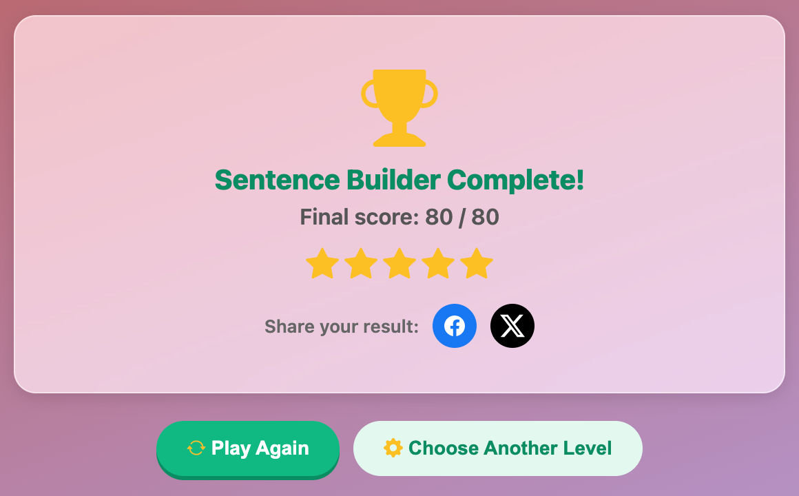 a screenshot when complete a Sentence Builder game