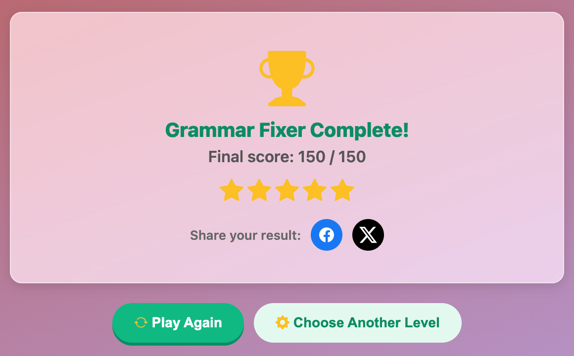 a screenshot when complete a Grammar Fixer game