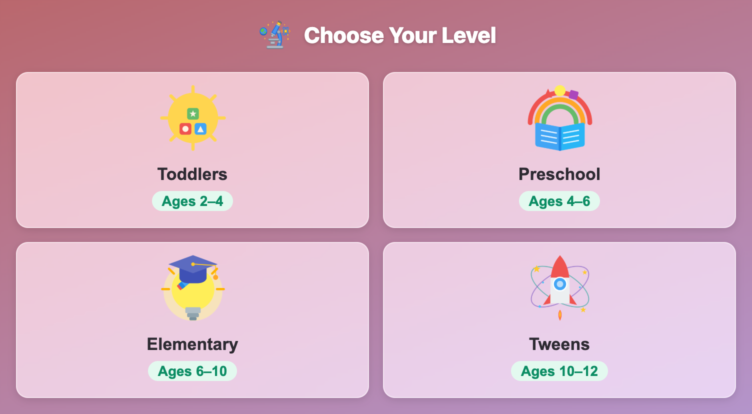 the Choose Your Level screen in Seed Travelers for kids, with Toddlers, Preschool, Elementary and Tweens cards